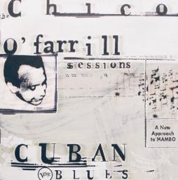 Cuban Blues: The Chico O'Farrill Sessions di Chico O'Farrill - CD