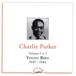 Volumes 1 & 2 - Young Bird - 1940-1944 di Charlie Parker - CD
