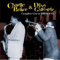 Complete Live At Birdland di Charlie Parker - CD