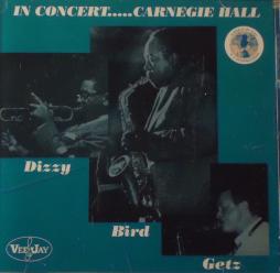 Dizzy Bird Getz:  In Concert..... Carnegie Hall di Charlie Parker - CD