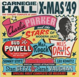 Charlie Parker And The Stars Of Modern Jazz At Carnegie Hall, Christmas 1949 di Charlie Parker - CD