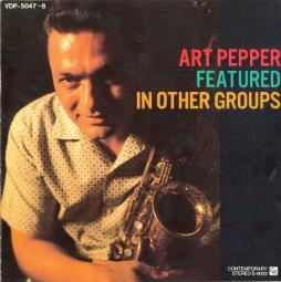 Featured In Other Groups di Art Pepper - CD