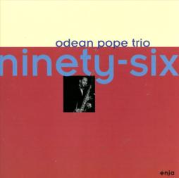 Ninety-Six di Odean Pope  - CD