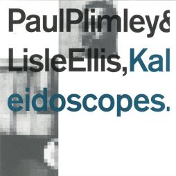 Kaleidoscopes di Paul Plimley & Lisle Ellis - CD