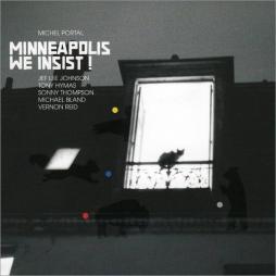 Minneapolis We Insist! / That One Is For Mingus di Michel Portal - CD