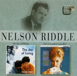 The Joy Of Living / Love Is A Game Of Poker di Nelson Riddle - CD