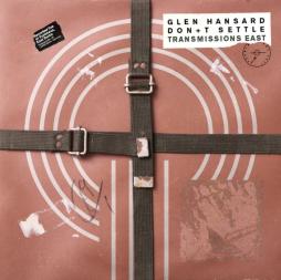 Don't Settle Transmissions East di Glen Hansard - CD
