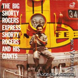 The Big Shorty Rogers Express di Shorty Rogers And His Giants - CD