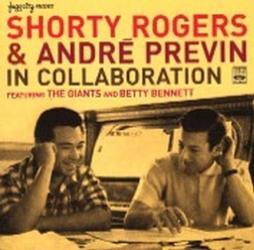 In Collaboration di Shorty Rogers & André Previn - CD