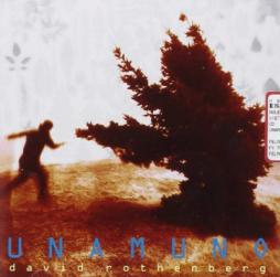 Unamuno di David Rothenberg  - CD