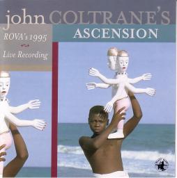 John Coltrane's Ascension (Rova's 1995 Live Recording) di Rova Saxophone Quartet - CD