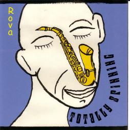 Totally Spinning di Rova Saxophone Quartet - CD