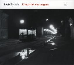 L'Imparfait Des Langues di Louis Sclavis  - CD