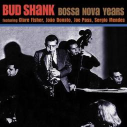 Bossa Nova Years di Bud Shank - CD
