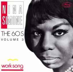 The 60'S Volume 3 - Work Song di Nina Simone - CD