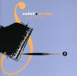 Suite For Trio - Solal Series - The MPS Years di Martial Solal - CD