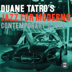 Duane Tatro's Jazz For Moderns di Duane Tatro - CD