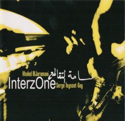 InterzOne di Khaled Aljaramani, Serge Teyssot-Gay - CD