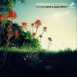 Nostalgia 77 Sessions Featuring Keith & Julie Tippett di Nostalgia 77 Featuring Keith & Julie Tippett - CD