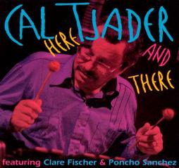 Here And There di Cal Tjader - CD
