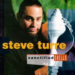 Sanctified Shells di Steve Turre - CD