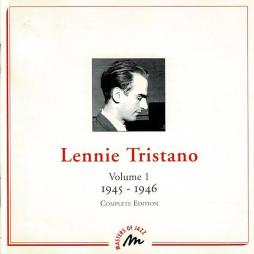 Volume 1 - 1945-1946 - Complete Edition di Lennie Tristano - CD