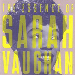 The Essence Of Sarah Vaughan di Sarah Vaughan - CD
