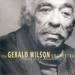 Theme For Monterey di Gerald Wilson Orchestra - CD