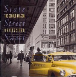 State Street Sweet di Gerald Wilson Orchestra - CD