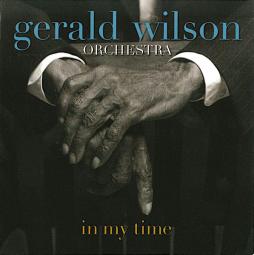 In My Time di Gerald Wilson Orchestra - CD