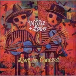 Live In Concert di Willie & Lobo - CD