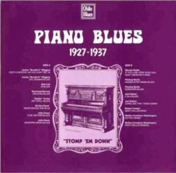 Stomp 'Em Down di Piano Blues 1927 - 1937 - LP