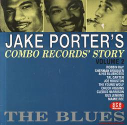 Jake Porter's Combo Records' Story Volume 2 - The Blues di Jake Porter's Combo Records' Story Volume 2 - The Blues - LP Jake Porter's Combo Records' Story Volume 2 - The Blues di Jake Porter's Combo Records' Story Volume 2 - The Blues - LP