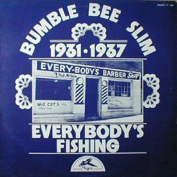 Everybody's Fishing di Bumble Bee Slim - LP