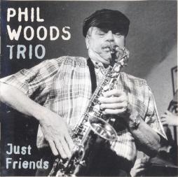 Just Friends di Phil Woods - CD