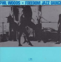 Freedom Jazz Dance di Phil Woods - CD