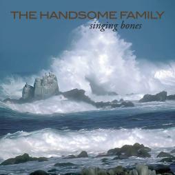 Singing Bones di Handsome Family - CD