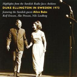 Duke Ellington In Sweden 1973 (Highlights From The Swedish Radio Jazz Archives) di Duke Ellington - CD