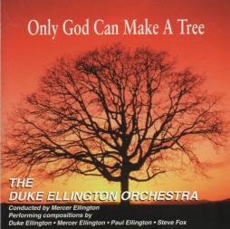 Only God Can Make A Tree di Duke Ellington - CD