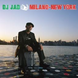 Milano-New York di Dj Jad - CD Milano-New York di Dj Jad - CD
