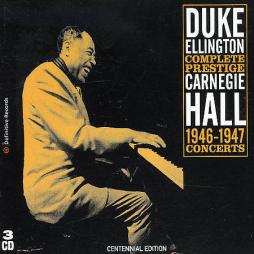 Complete Prestige Concerts: Carnegie Hall (1946-1947) di Duke Ellington - CD