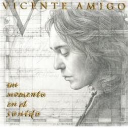 Un Momento En El Sonido di Vicente Amigo - CD Un Momento En El Sonido di Vicente Amigo - CD