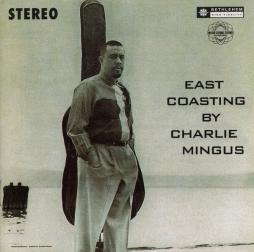 East Coasting di Charles Mingus - CD