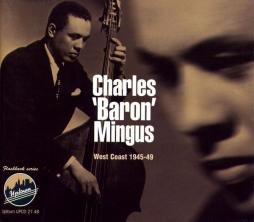 West Coast 1945-49 di Charles Mingus - CD