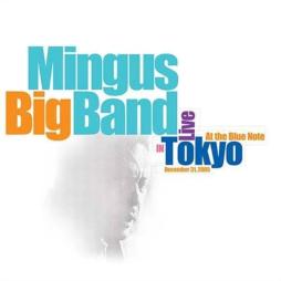 Live In Tokyo At The Blue Note di Mingus Big Band - CD