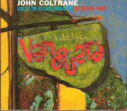 Live At The Village Vanguard (The Master Takes) di John Coltrane - CD
