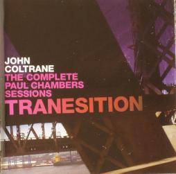Tranesition - The Complete Paul Chambers Sessions di John Coltrane - CD
