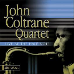 Live At The Half Note di John Coltrane - CD