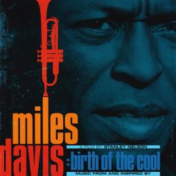Music From And Inspired By Miles Davis: Birth Of The Cool di Miles Davis - CD