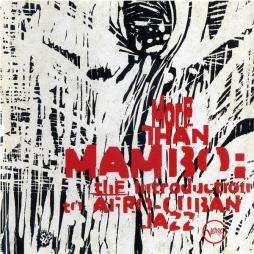 More Than Mambo: The Introduction To Afro-Cuban Jazz di Various - CD